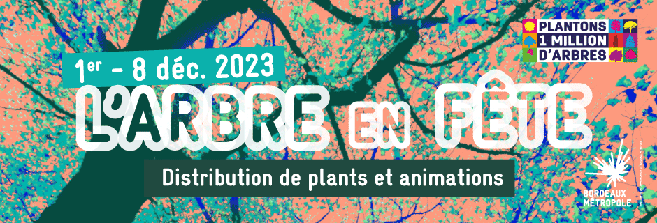 Arbre en fête : Distribution de plants d'arbres par Bordeaux Métropole
